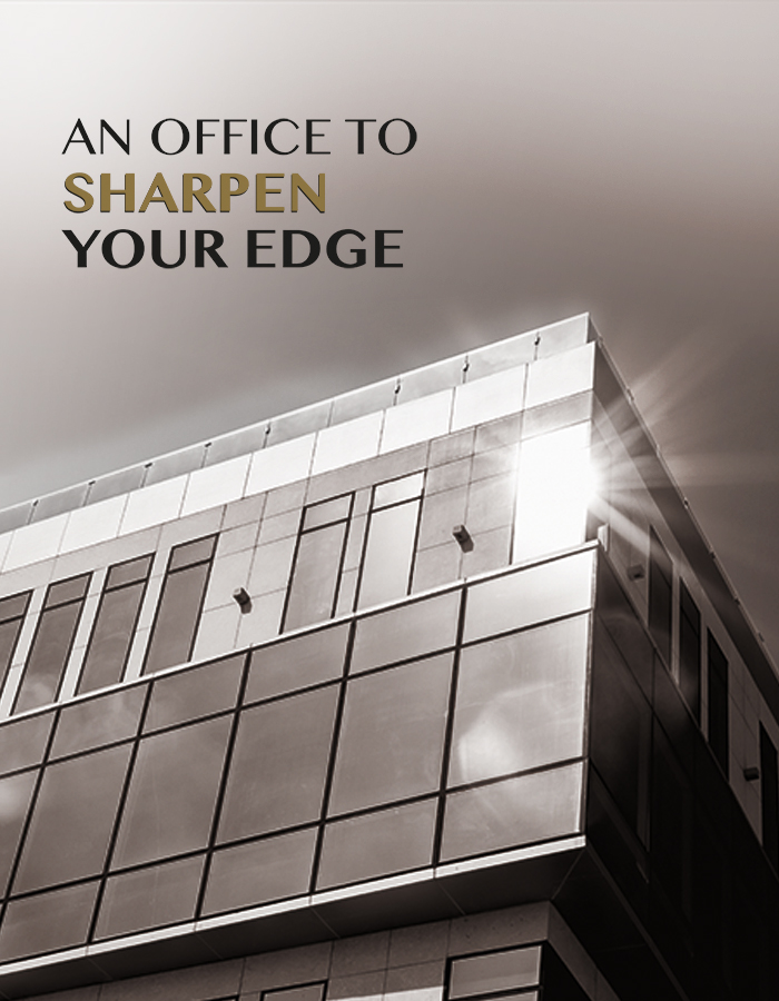 An office to sharpen your edge